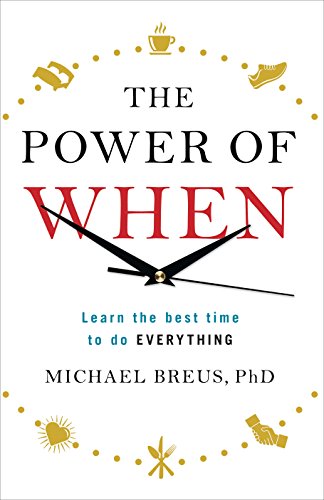 The Power of When: Learn the Best Time to do Everything von Vermilion