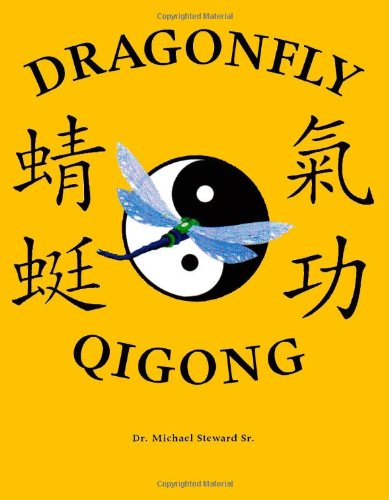 Dragonfly Qigong Dragonfly Qigong von Trafford Publishing