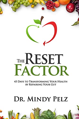 The Reset Factor: 45 Days to Transforming Your Health by Repairing Your Gut von Createspace Independent Publishing Platform