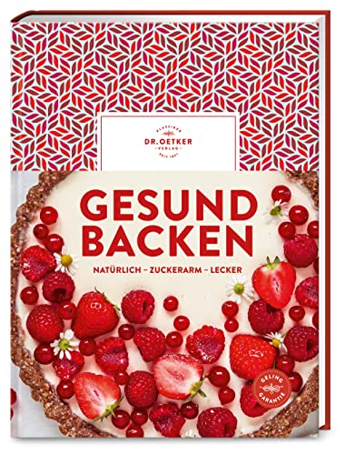 Gesund backen: Natürlich – zuckerarm – lecker. Über 90 Rezepte für Genuss ohne Reue: Gebäck ohne raffinierten Zucker, vegan, mit Vollkorn, laktose- und glutenfrei Gesund backen: Natürlich – zuckerarm – lecker. Über 90 Rezepte für Genuss ohne Reue: Gebäck ohne raffinierten Zucker, vegan, mit Vollkorn, laktose- und glutenfrei