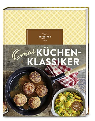 Omas Küchenklassiker: Traditionelle Gerichte, die nach Kindheit schmecken. Mit über 90 Rezepten. Omas Küche, voller Nostalgie und einfach lecker! Omas Küchenklassiker: Traditionelle Gerichte, die nach Kindheit schmecken. Mit über 90 Rezepten. Omas Küche, voller Nostalgie und einfach lecker!