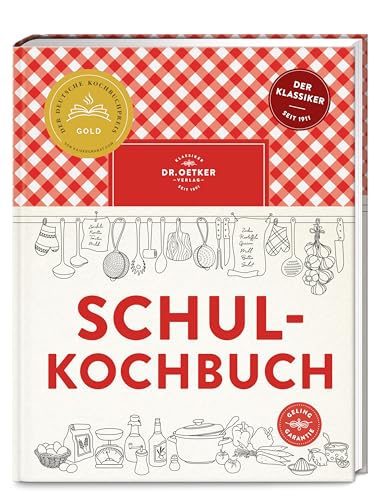 Schulkochbuch: Das aktualisierte Standardwerk für Kochanfänger und Hobbyköche. Mit Ratgeber und über 500 Rezepten. Der Bestseller und Gewinner der Goldmedaille Deutscher Kochbuchpreis 2024 von Dr. Oetker Verlag