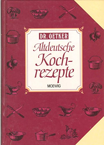 Altdeutsche Kochrezepte Altdeutsche Kochrezepte