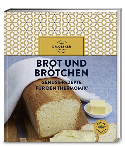 Brot und Brötchen: Genuss-Rezepte für den Thermomix®