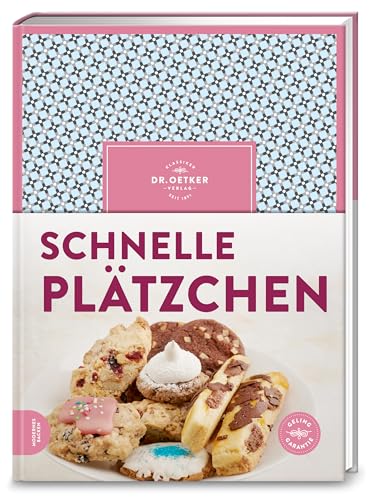 Schnelle Plätzchen Schnelle Plätzchen von Dr. Oetker Verlag