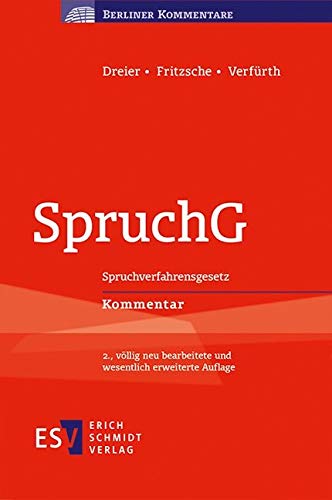 SpruchG: Spruchverfahrensgesetz Kommentar (Berliner Kommentare)