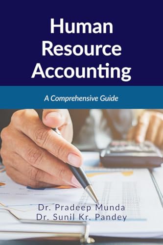 Human Resource Accounting: A Comprehensive Guide von Notion Press