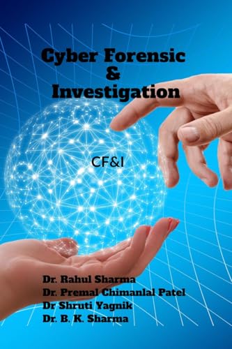 Cyber Forensic &Investigation: CF&I