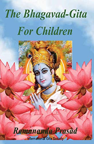 The Bhagavad-Gita For Children: and Beginners in Simple English von CREATESPACE