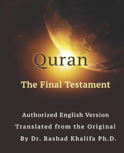 Quran - The Final Testament: Authorized English Version