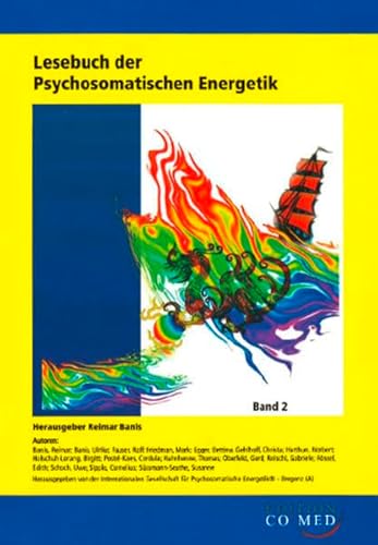 Lesebuch der Psychosomatischen Energetik: Band 2