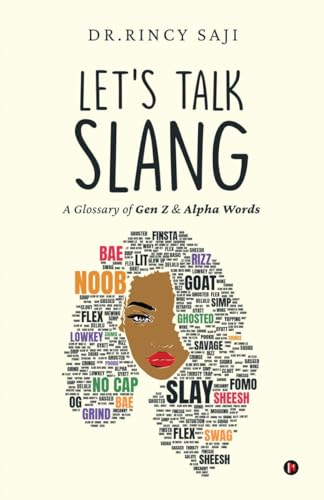 Let's Talk Slang: A Glossary of Gen Z & Alpha Words von Notion Press