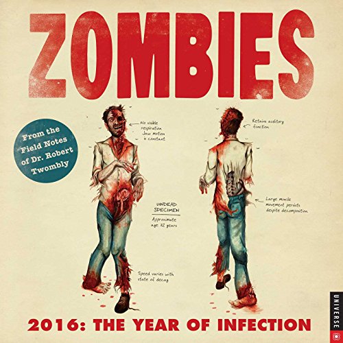 Zombies 2016 Wall Calendar: The Year of Infection