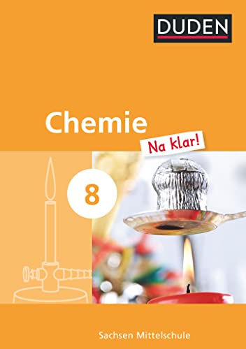 Chemie Na klar! - Mittelschule Sachsen - 8. Schuljahr: Schulbuch von Duden Schulbuch