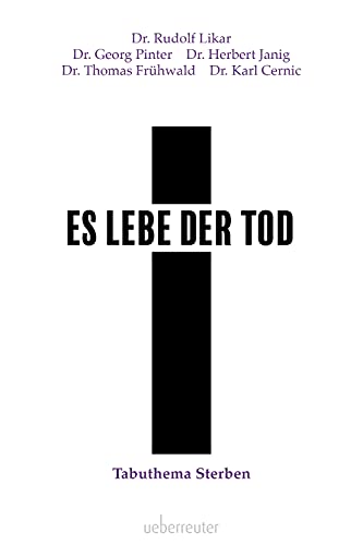 Es lebe der Tod: Tabuthema Sterben