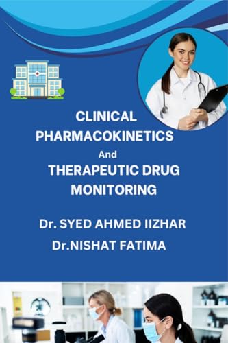 Clinical Pharmacokinetics and Therapeutic Drug Monitoring von Notion Press