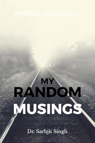 My Random Musings: Interesting Adventures, Stories & Thoughts from my Life von Notion Press