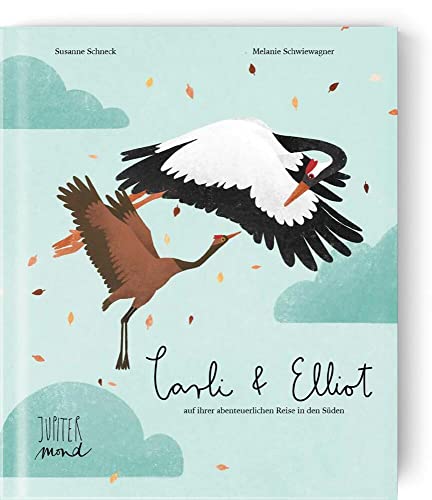 Carli und Elliot auf ihrer abenteuerlichen Reise in den Süden von Jupitermond Verlag