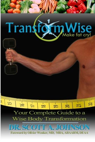 TransformWise: Your Complete Guide to a Wise Body Transformation von CreateSpace Independent Publishing Platform