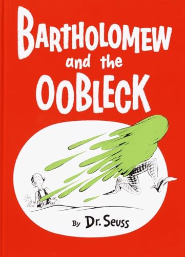 Bartholomew and the Oobleck: (Caldecott Honor Book) (Classic Seuss)