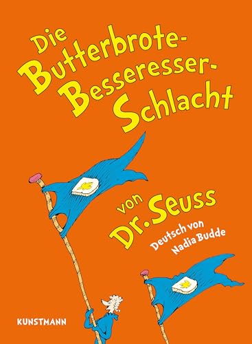 Die Butterbrote-Besseresser-Schlacht Die Butterbrote-Besseresser-Schlacht von Verlag Antje Kunstmann