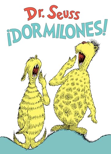 ¡Dormilones! (Dr. Seuss's Sleep Book Spanish Edition) (Classic Seuss)
