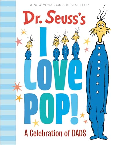 Dr. Seuss's I Love Pop!: A Celebration of Dads (Dr. Seuss's Gift Books)