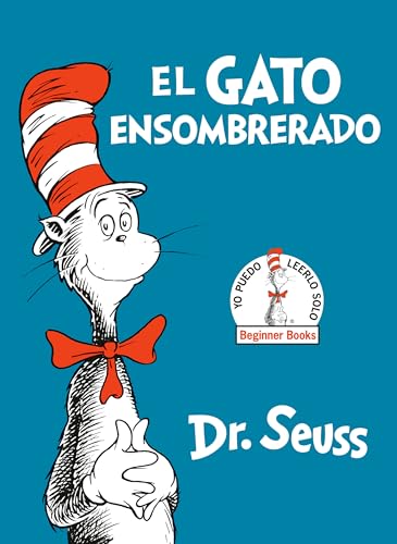 El gato ensombrerado/ The Cat in the Hat: Beginner Books (Yo Puedo Leerlo Solo/ Beginner Books)