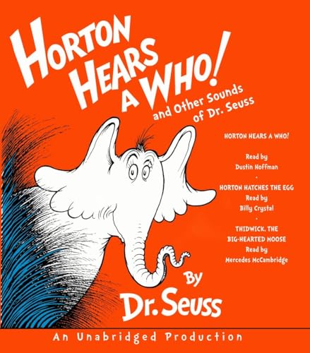 Horton Hears a Who and Other Sounds of Dr. Seuss: Horton Hears a Who; Horton Hatches the Egg; Thidwick, the Big-Hearted Moose (Classic Seuss)