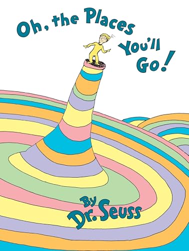 Oh, the Places You'll Go! (Classic Seuss)