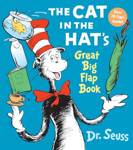 The Cat in the Hat Great Big Flap Book: Great Big Flap Book. Over 70 flaps inside! The Cat in the Hat Great Big Flap Book: Great Big Flap Book. Over 70 flaps inside!