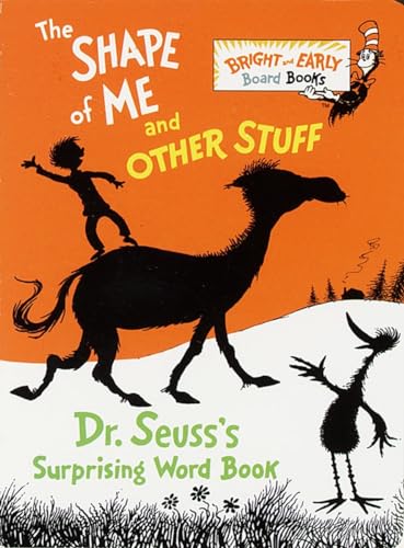 The Shape of Me and Other Stuff: Dr. Seuss's Surprising Word Book (Bright & Early Board Books(TM))