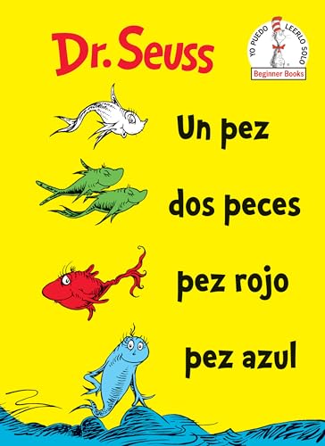 Un Pez Dos Peces Pez Rojo Pez Azul (One Fish Two Fish Red Fish Blue Fish Spanish Edition) (Beginner Books(R))