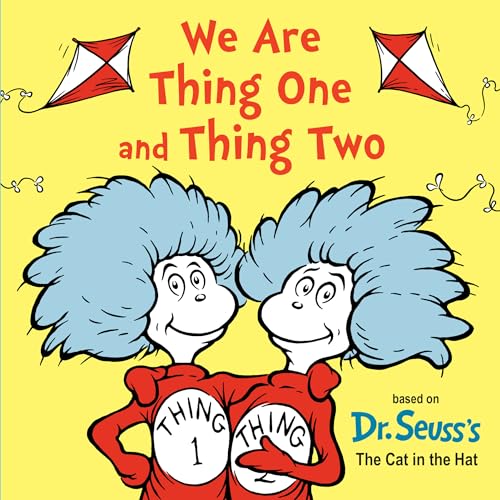 We Are Thing One and Thing Two: Based on Dr. Seuss's the Cat in the Hat (Dr. Seuss's I Am Board Books) von Random House Books for Young Readers