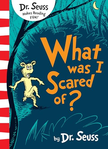 What Was I Scared Of?: This very special, spooky story from Dr. Seuss is a brilliantly fun read for young children! What Was I Scared Of?: This very special, spooky story from Dr. Seuss is a brilliantly fun read for young children!