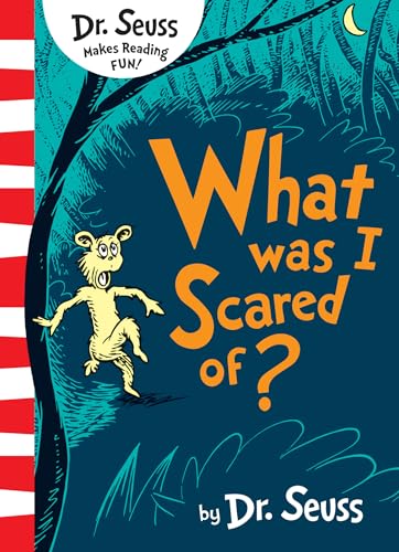 What Was I Scared Of?: This very special, spooky story from Dr. Seuss is a brilliantly fun read for young children!