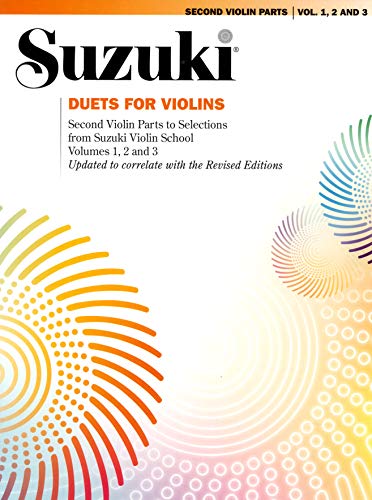 Duets for Violins: Second Violin Parts to Selections from Suzuki Violin School Volumes 1, 2 and 3