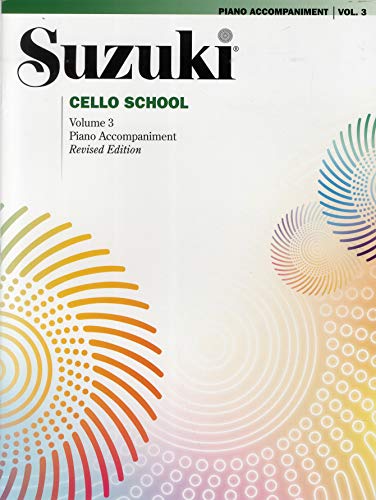 Suzuki Cello School Piano Accompaniment, Volume 3 (Revised): Volume 3 Piano Accompaniment