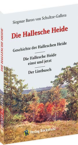 DIE HALLESCHE HEIDE: Geschichte der Halleschen Heide einst und jetzt - Der Lintbusch