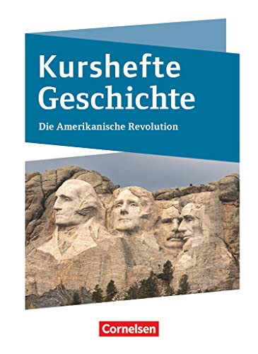 Kurshefte Geschichte - Niedersachsen: Die Amerikanische Revolution - Schulbuch von Cornelsen Verlag GmbH