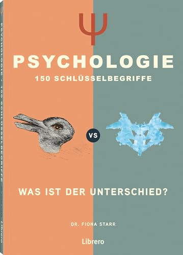 Psychologie - 150 Schlüsselbegriffe: Was ist der Unterschied? von Librero