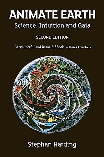 Animate Earth: Science, Intuition and Gaia (Berlin Technologie Hub Eco pack, Band 1)