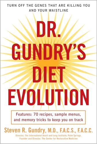 Dr. Gundry's Diet Evolution: Turn Off the Genes That Are Killing You and Your Waistline von Harmony Books