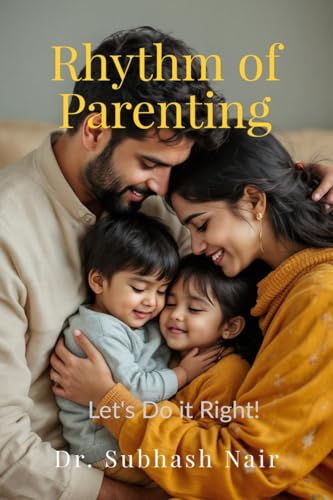 Rhythm of Parenting: Let's Do it Right! von Notion Press