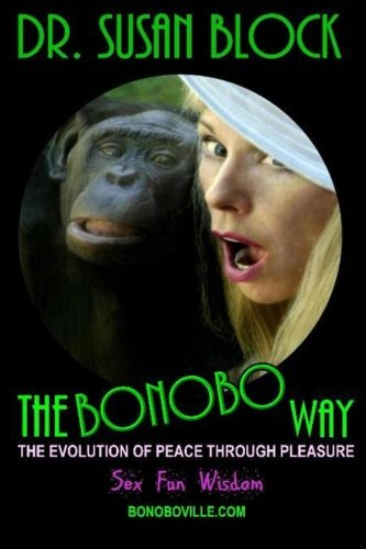 The Bonobo Way: The Evolution of Peace Through Pleasure von Gardner & Daughters Publishers