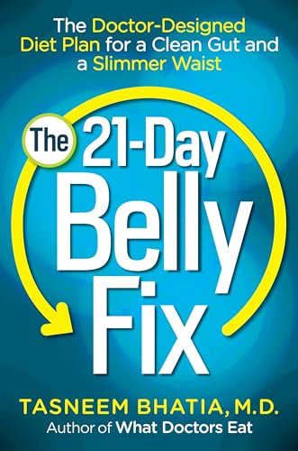 The 21-Day Belly Fix: The Doctor-Designed Diet Plan for a Clean Gut and a Slimmer Waist The 21-Day Belly Fix: The Doctor-Designed Diet Plan for a Clean Gut and a Slimmer Waist