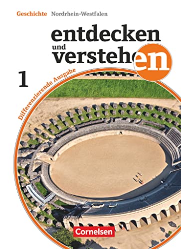 Entdecken und verstehen - Geschichtsbuch - Differenzierende Ausgabe Nordrhein-Westfalen - Band 1: 5./6. Schuljahr: Von den Anfängen der Geschichte bis zum Ende des Mittelalters - Schulbuch von Cornelsen Verlag GmbH