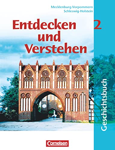 Entdecken und Verstehen, Geschichtsbuch für Schleswig-Holstein und Mecklenburg-Vorpommern, 7. Schuljahr: Vom Mittelalter bis zum Dreißigjährigen Krieg ... und Schleswig-Holstein) von Cornelsen Verlag