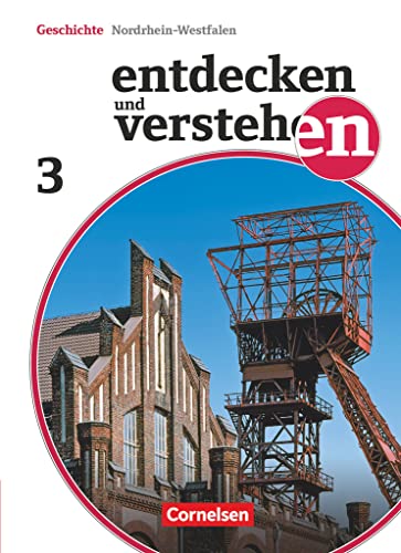 Entdecken und verstehen - Geschichtsbuch - Nordrhein-Westfalen 2012 - Band 3: 8. Schuljahr: Von der Französischen Revolution bis zum Ersten Weltkrieg - Schulbuch