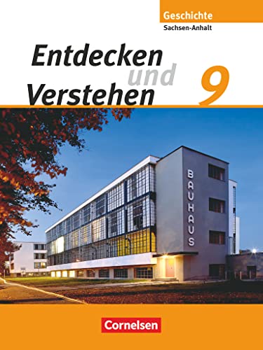 Entdecken und verstehen - Geschichtsbuch - Sachsen-Anhalt 2010 - 9. Schuljahr: Vom Ersten Weltkrieg bis zum vereinten Deutschland - Schulbuch von Cornelsen Verlag GmbH